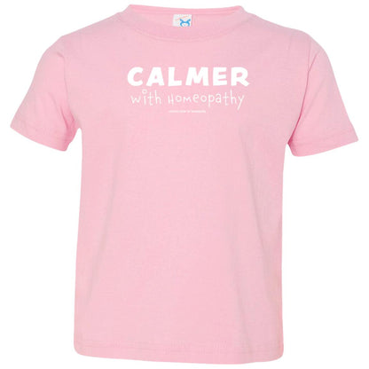 Calmer with Homeopathy Toddler T-Shirt - Multiple Colors