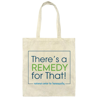There's a Remedy for That Canvas Tote Bag
