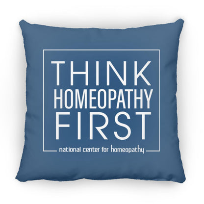 Think Homeopathy First Large Square Pillow - Multiple Colors